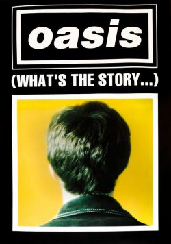 OASIS (What's The Story...) Poster