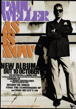 PAUL WELLER As Is Now Poster Print