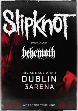 SLIPKNOT We Are Not Your Kind 2020 Tour: DUBLIN 3Arena IRELAND Poster