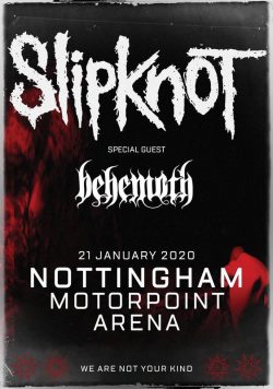 SLIPKNOT We Are Not Your Kind 2020 UK Tour: NOTTINGHAM Motorpoint Arena Poster
