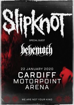 SLIPKNOT We Are Not Your Kind 2020 UK Tour: CARDIFF Motorpoint Arena Poste