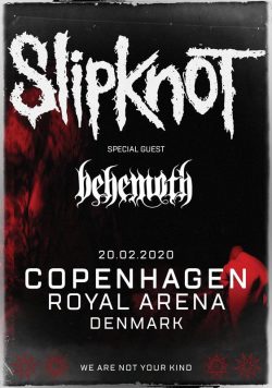 SLIPKNOT We Are Not Your Kind 2020 Tour: COPENHAGEN Royal Arena DENMARK Poster