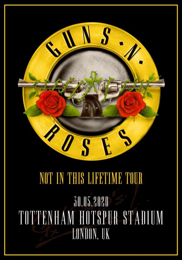 GUNS N ROSES Not In This Lifetime 2020 World Tour: LONDON Tottenham Hotspur Stadium Poster
