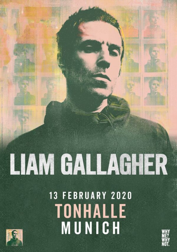LIAM GALLAGHER Why Me? Why Not. 2020 Tour: MUNICH Tonhalle Poster