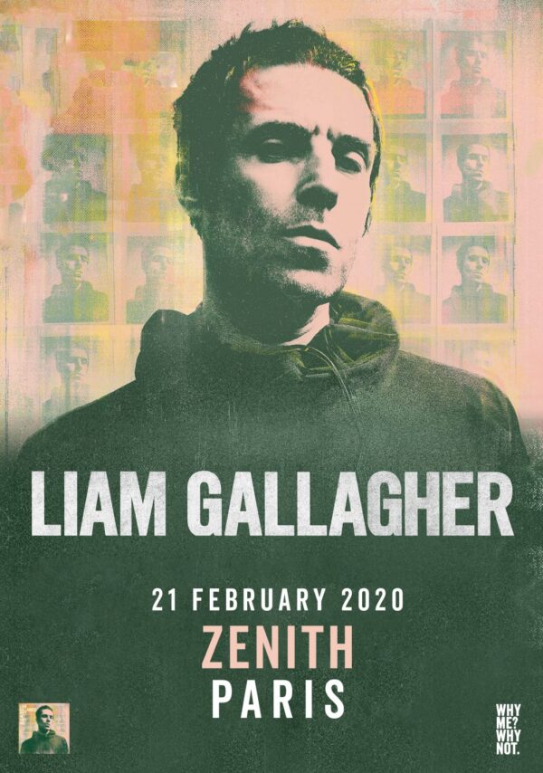 LIAM GALLAGHER Why Me? Why Not. 2020 Tour: PARIS Zenith Tour Poster