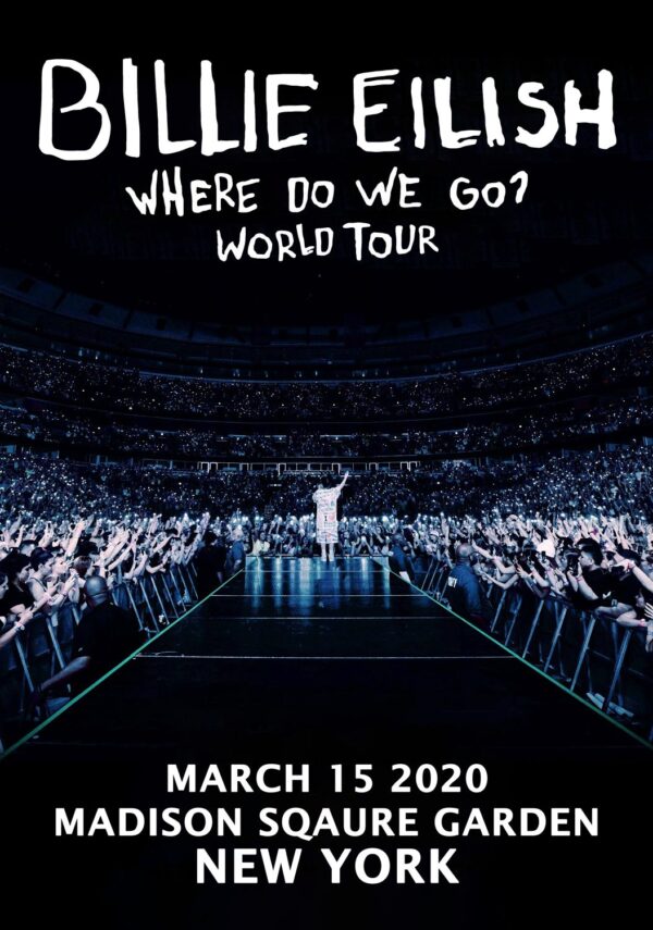 BILLIE EILISH Where Do We Go World 2020 Tour:  NEW YORK CITY Madison Square Garden Poster Print