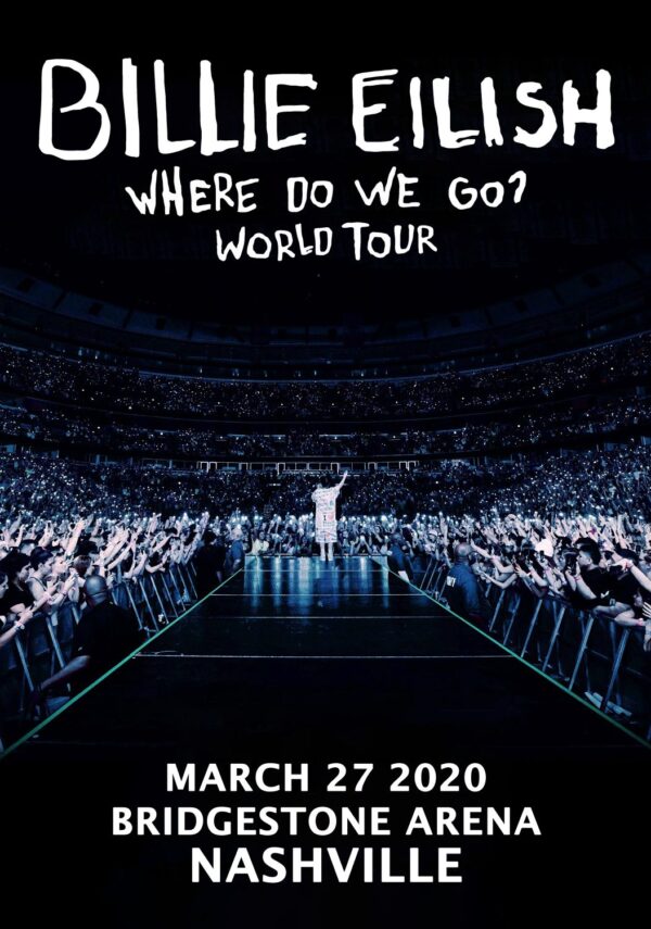 BILLIE EILISH Where Do We Go World 2020 Tour:  NASHVILLE Bridgestone Arena Poster Print