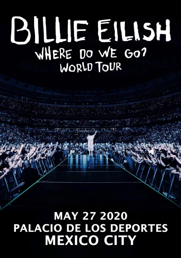 BILLIE EILISH Where Do We Go World 2020 Tour:  MEXICO CITY Palacio de los Deportes Poster Print