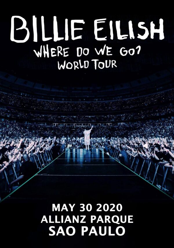 BILLIE EILISH Where Do We Go World 2020 Tour:  SÃO PAULO Allianz Parque Poster Print