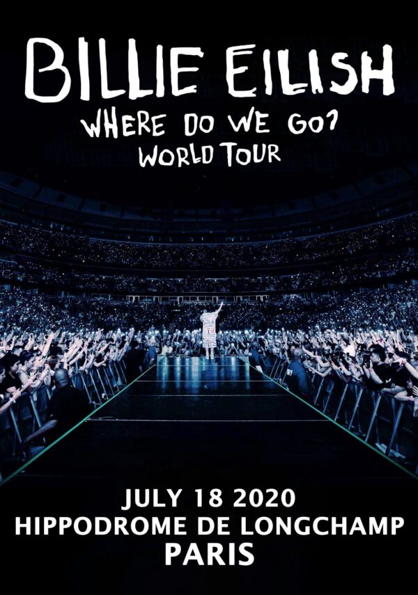 BILLIE EILISH Where Do We Go World 2020 Tour:  PARIS Hippodrome De Longchamp Poster Print