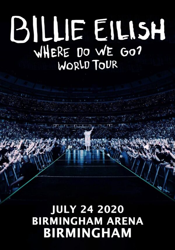 BILLIE EILISH Where Do We Go World 2020 Tour: BIRMINGHAM Arena Birmingham Poster