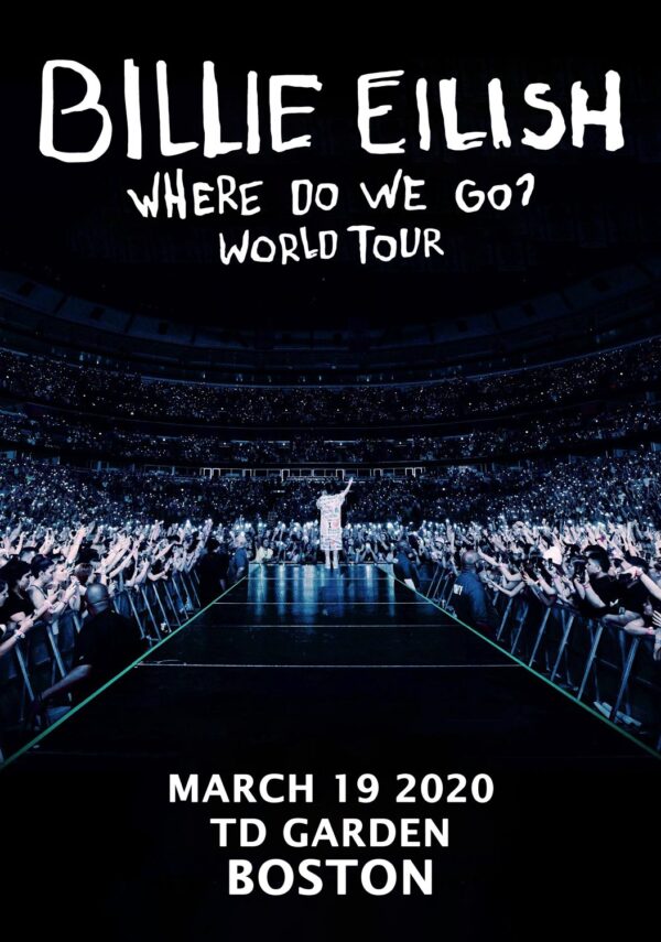 BILLIE EILISH Where Do We Go World 2020 Tour:  BOSTON TD Garden Poster Print