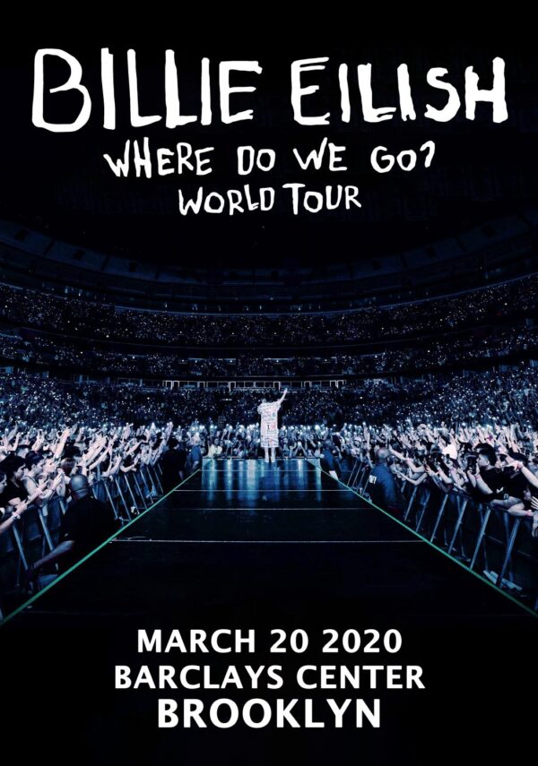 BILLIE EILISH Where Do We Go World 2020 Tour:  BROOKLYN Barclays Center Poster Print
