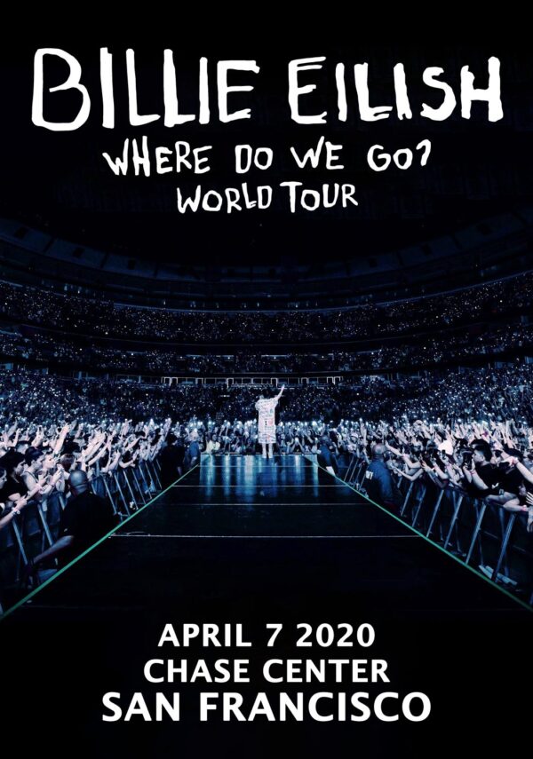 BILLIE EILISH Where Do We Go World 2020 Tour:  SAN FRANCISCO Chase Center Poster Print