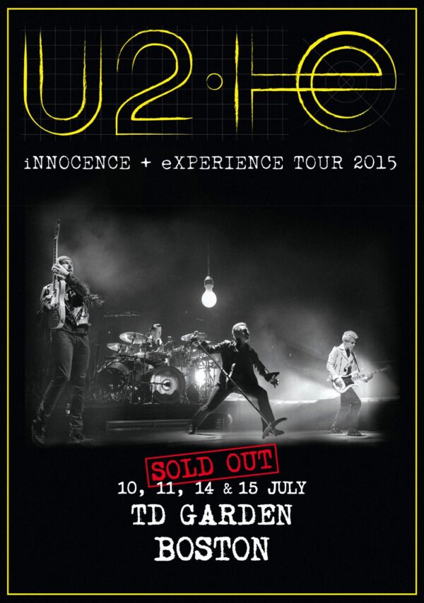 U2 iNNOCENCE + eXPERIENCE 2015 World Tour: BOSTON TD Garden Poster