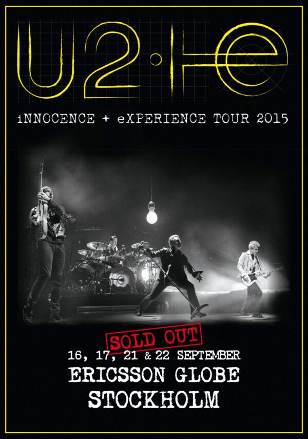 U2 iNNOCENCE + eXPERIENCE 2015 World Tour: STOCKHOLM Ericsson Globe Poster