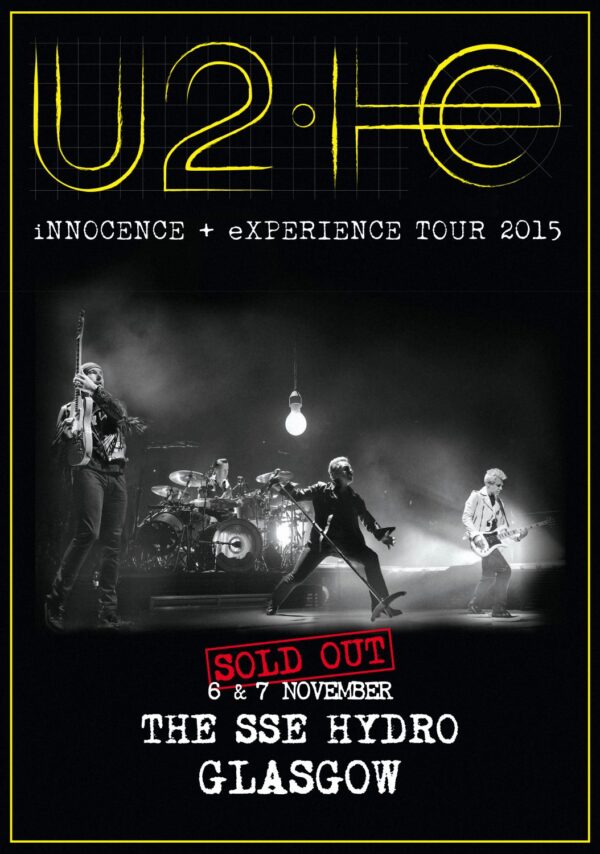 U2 iNNOCENCE + eXPERIENCE 2015 World Tour: GLASGOW The SSE Hydro Poster