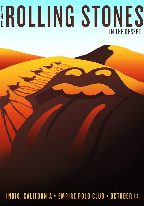ROLLING STONES In The Desert:- INDIO California Empire Polo Club Poster