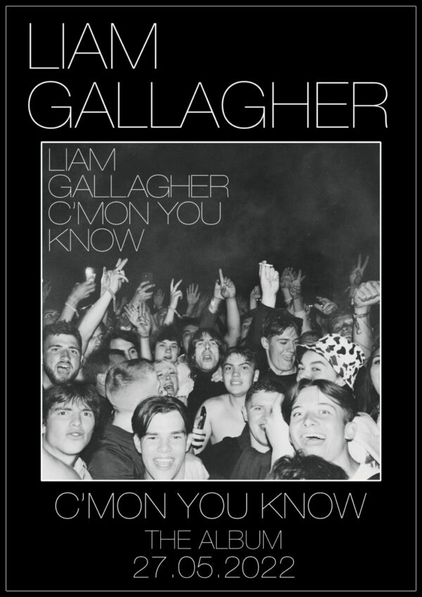 Liam Gallagher C'mon You Know