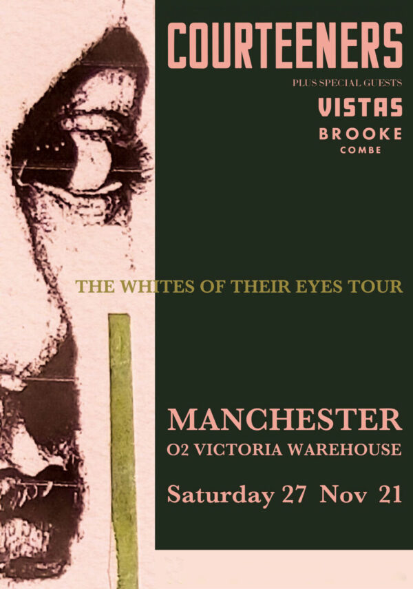COURTEENERS The White of Thier Eyes 2021 Tour: MANCHESTER Victoria Warehouse Poster Print
