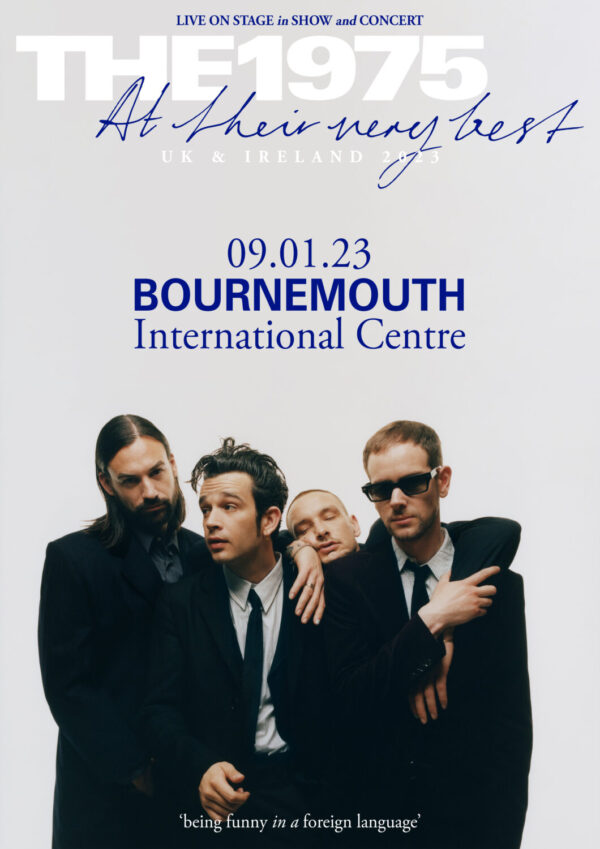 THE 1975 At Their Very Best 2023 UK & Ireland Tour: BOURNEMOUTH International Centre Poster