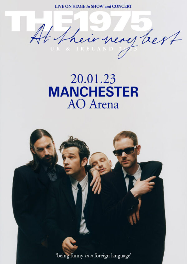 THE 1975 At Their Very Best 2023 UK & Ireland Tour: MANCHESTER AO Arena Poster