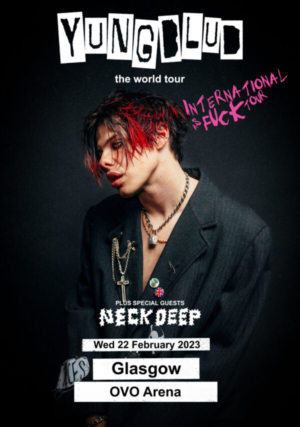 YUNGBLUD International As Fuck 2023 The World Tour: GLASGOW OVO Arena Poster