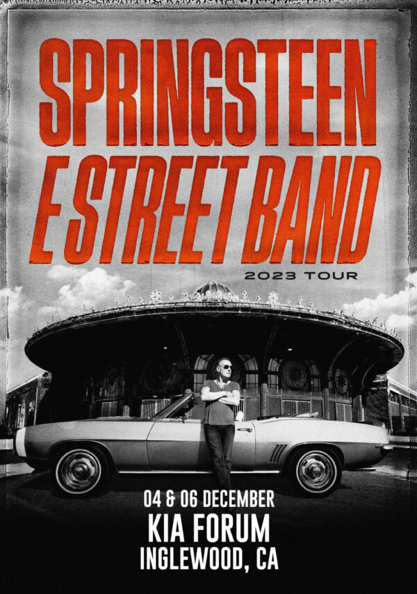 BRUCE SPRINGSTEEN & E Street Band 2023 World Tour: Inglewood, CA @ Kia Forum Poster Print