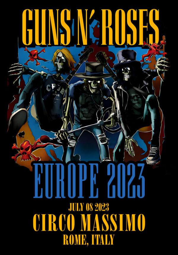 GUNS N ROSES We're F'N' Back! Europe 2023 Tour: Rome, Italy - Circo Massimo Poster Print