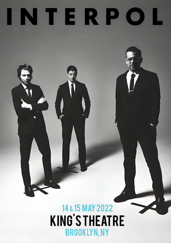 INTERPOL The Other Side of Make-Believe 2022 Tour: King's Theatre Brooklyn, NY Poster Print