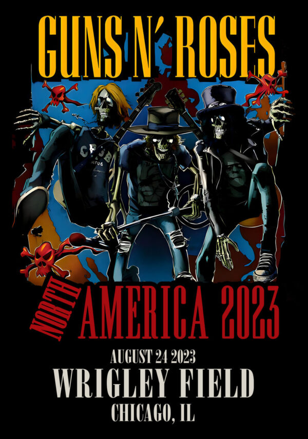 GUNS N ROSES We're F'N' Back! North America 2023 Tour: Chicago, IL - Wrigley Field Poster Print