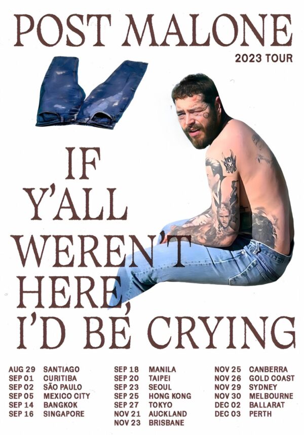 POST MALONE If Ya’ll Wern’t Here, I’d Be Crying 2023 World Tour Poster Print