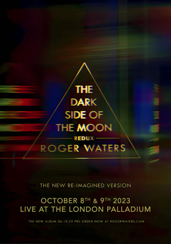ROGER WATERS The Dark Side of the Moon: Redux 2023 Tour: LONDON Palladium Poster Print