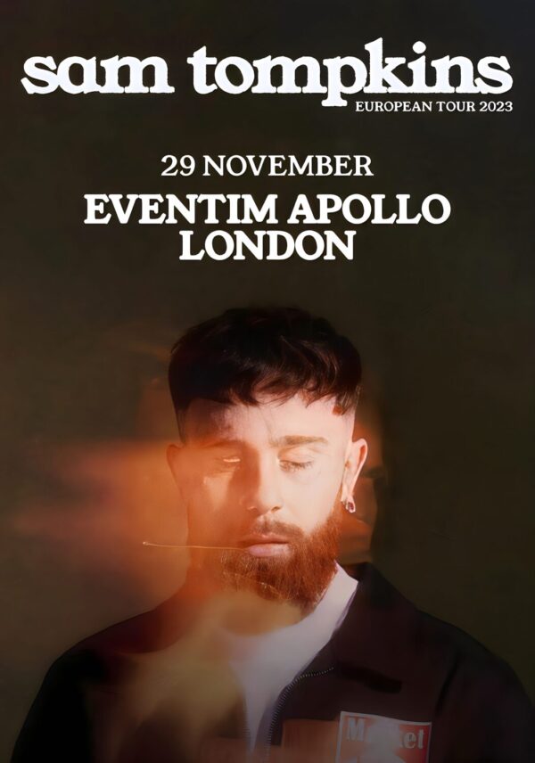 SAM TOMPKINS Who Do Pray To? 2023 European Tour: LONDON Event Apollo Poster Print