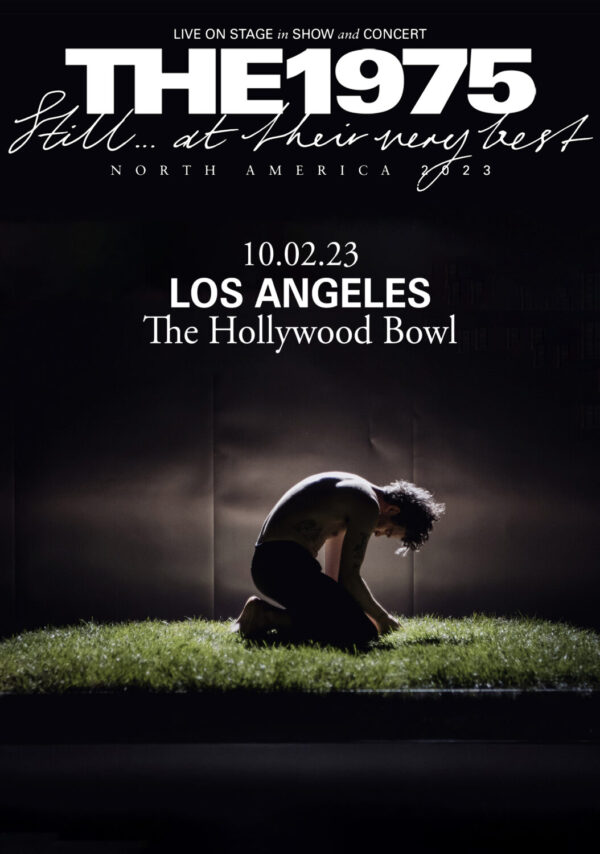 THE 1975 Still…. At Their Very Best 2023 North American Tour: LOS ANGELES, CA @ Hollywood Bowl Poster Print