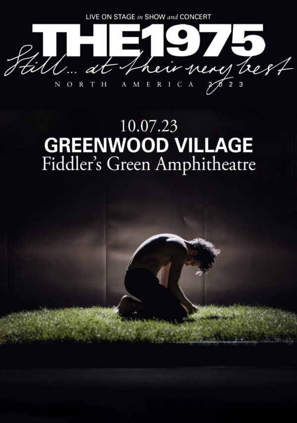 THE 1975 Still…. At Their Very Best 2023 North American Tour: GREENWOOD VILLAGE, CO @ Fiddler’s Green Amphitheatre Poster Print