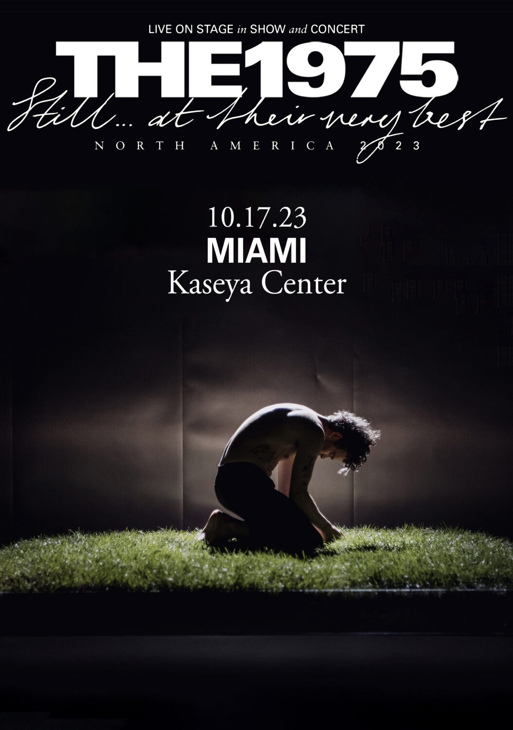 THE 1975 Still…. At Their Very Best 2023 North American Tour: MIAMI, FL @ Kaseya Center Poster Print