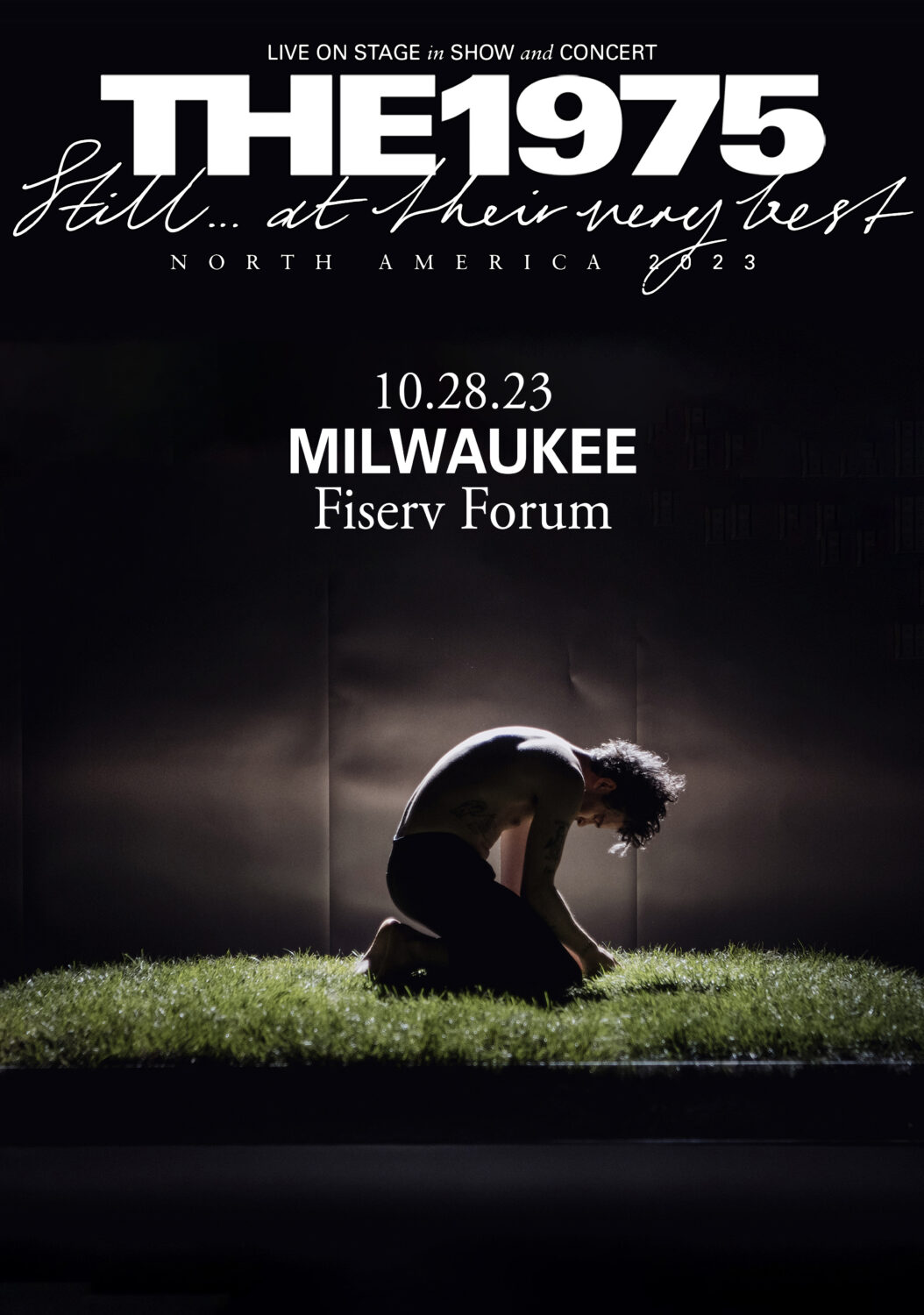 THE 1975 Still…. At Their Very Best 2023 tour MILWAUKEE Poster