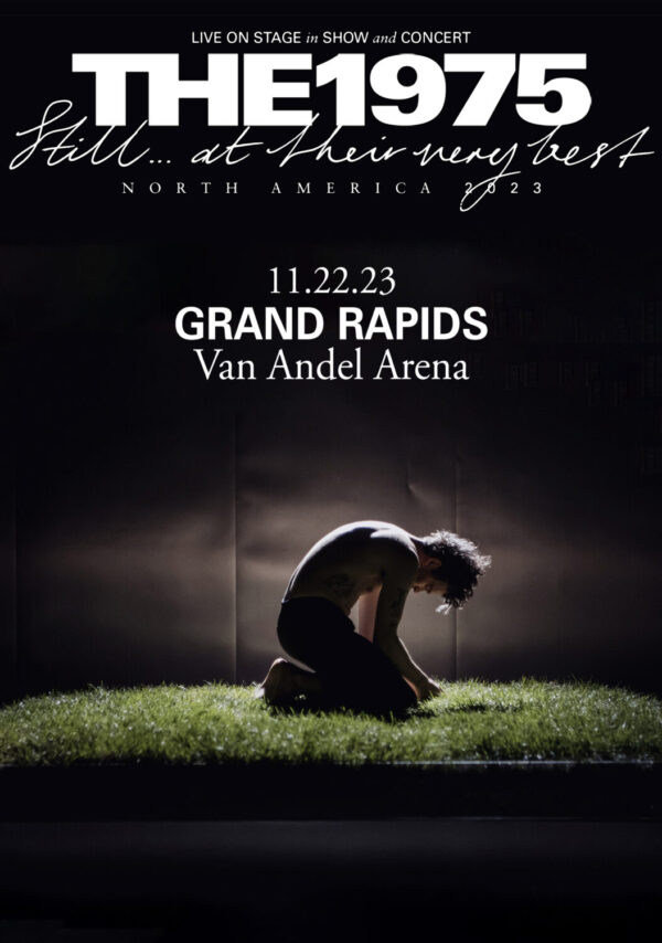 THE 1975 Still…. At Their Very Best 2023 North American Tour: GRAND RAPIDS, MI @ Van Andel Arena Poster Print