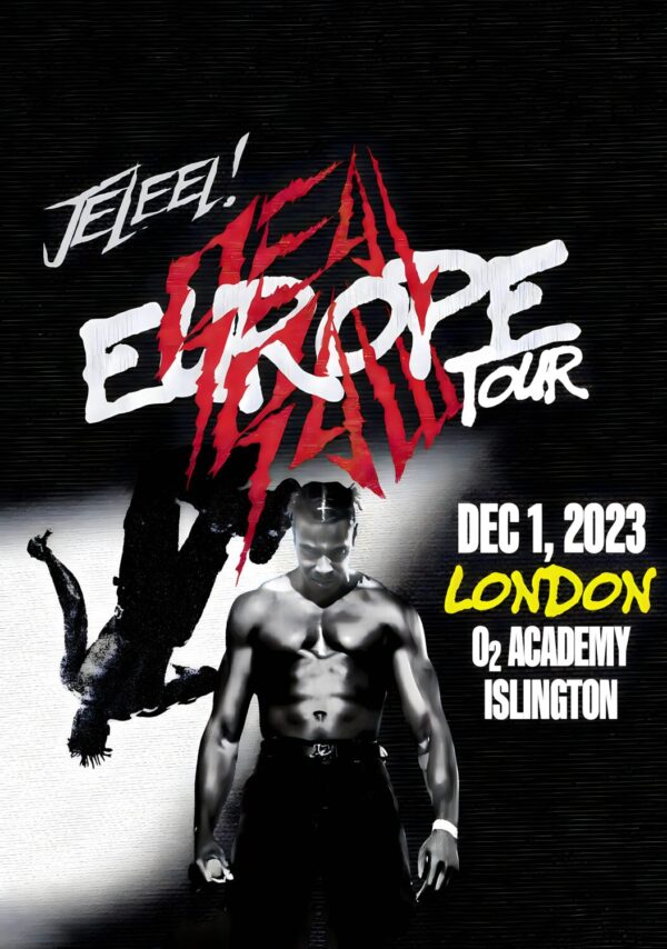 JELEEL! Real Raw 2023 Europe Tour: LONDON o2 Islington Academy Poster