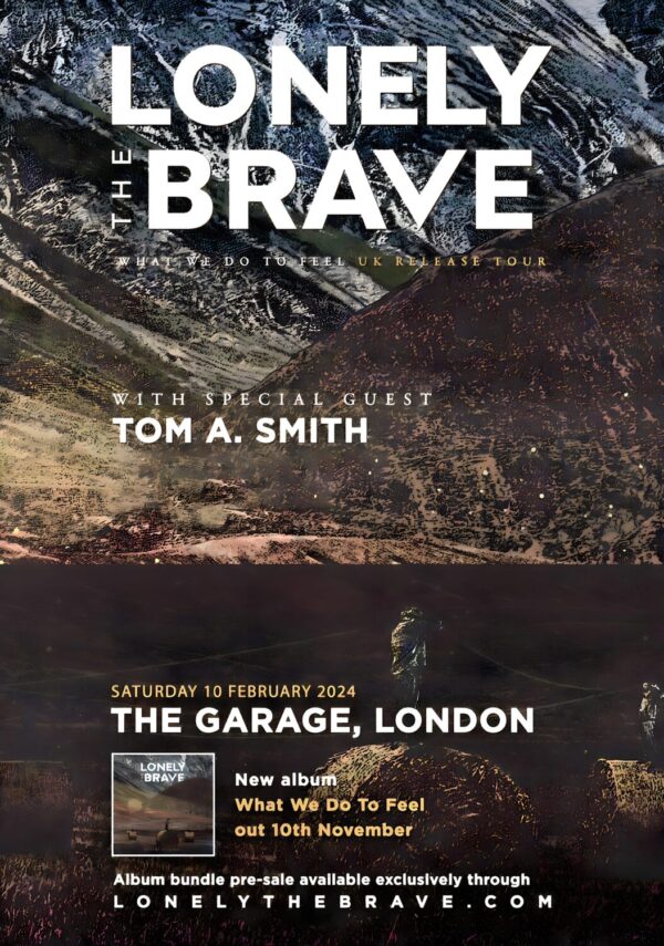 LONELY THE BRAVE What We Do To Feel 2024 World Tour: LONDON The Garage Poster