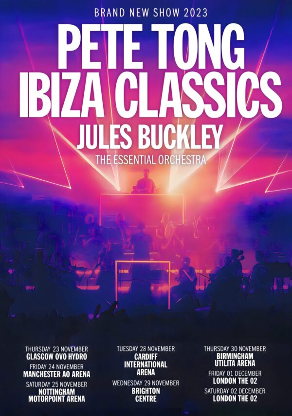 PETE TONG IBIZA CLASSICS The Essential Orchestra 2023 UK Tour Poster