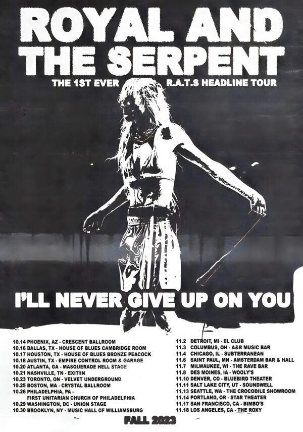 ROYAL & THE SERPENT I’ll Never Give Up On You North American 2023 Fall Tour Poster
