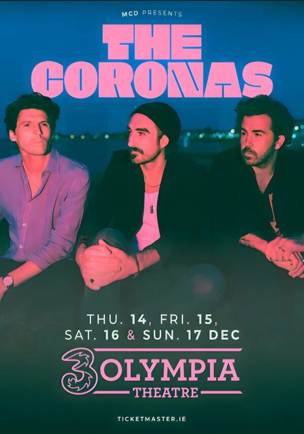 THE CORONAS Time Stopped 2023 World Tour: DUBLIN 3 Olympia Theatre Poster