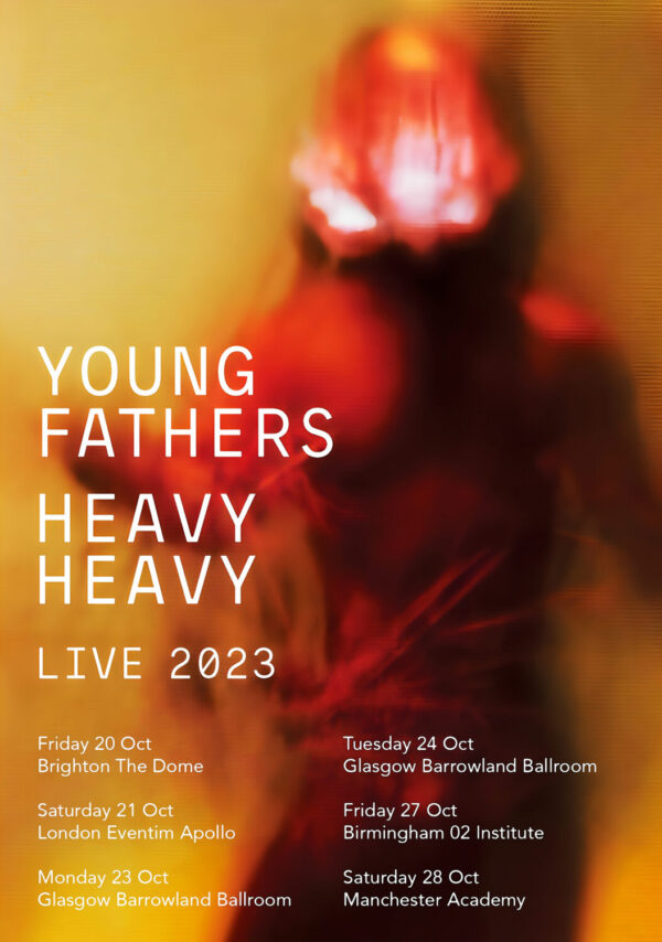 YOUNG FATHERS Heavy Heavy 2023 UK Tour Poster Print