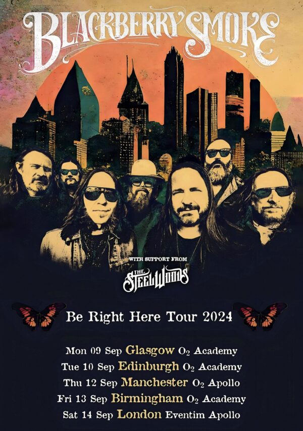 BLACKBERRY SMOKE Be Right Here 2024 UK Tour Poster