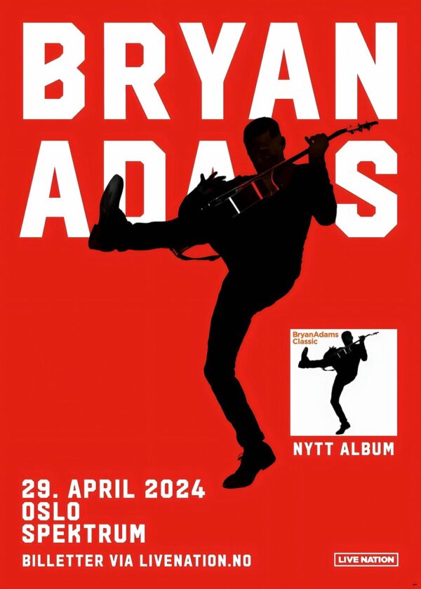BRYAN ADAMS Classic 2024 World Tour: OSLO Spectrum - 29 April 2024 Poster