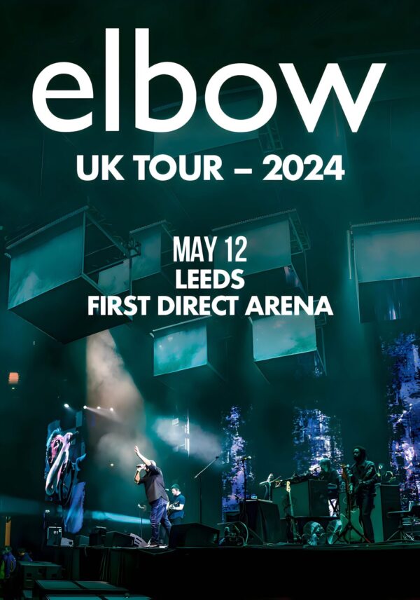 ELBOW (band) UK Tour May 2024: LEEDS First Direct Arena Poster