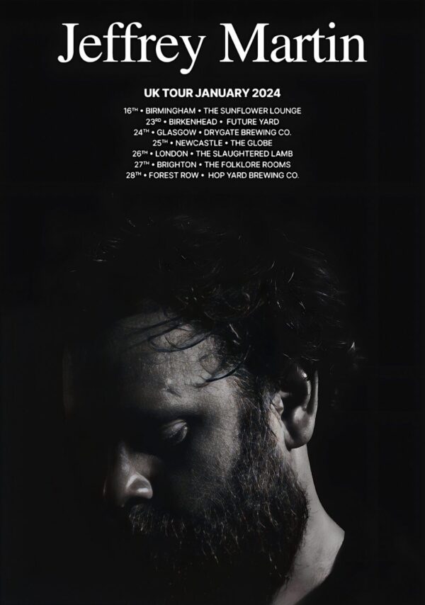 JEFFREY MARTIN Thank God We Left The Garden 2024 UK Tour Poster
