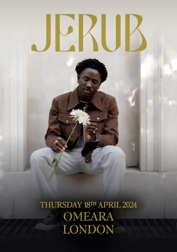 JERUB (singer) You and I 2024 UK Tour: LONDON Omeara Poster